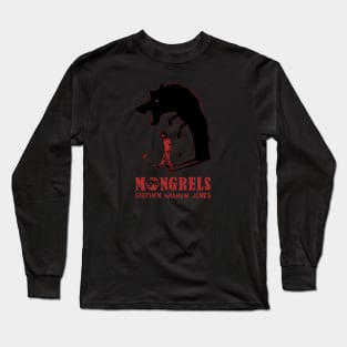 MONGRELS: SHADOW Long Sleeve T-Shirt